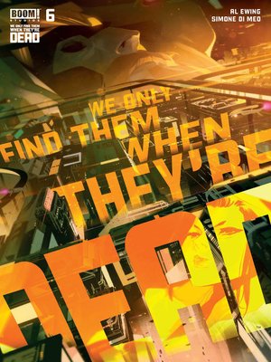cover image of We Only Find Them When They're Dead (2020), Issue 6